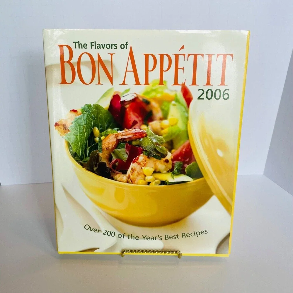 The Flavors of Bon Appétit 2006 Hardcover Cookbook - Over‎ 200 Best Recipes!